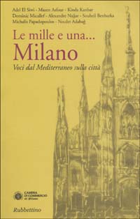 Le mille e una... Milano. Voci dal Mediterraneo sulla città