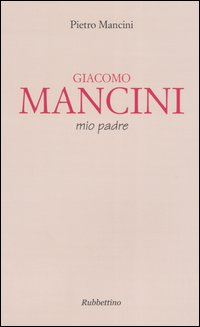 Giacomo Mancini, mio padre