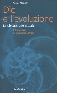 Dio e l'evoluzione. La discussione attuale