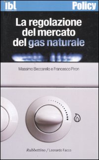 La regolazione del mercato del gas naturale