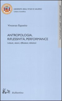 Antropologia, riflessività, performance