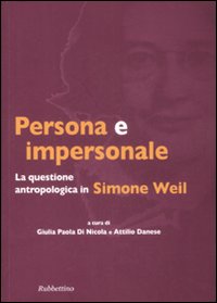 Persona e impersonale. La questione antropologica in Simone Weil