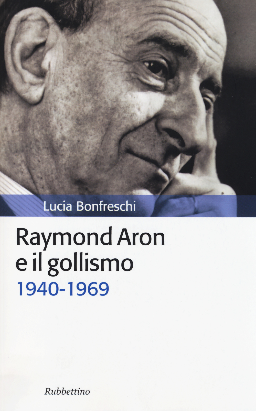 Raymond Aron e il gollismo (1940-1969)