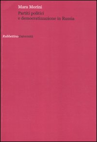 Partiti politici e democratizzazione in Russia