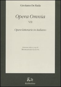 Opera omnia. Vol. 7: Opere letterarie in italiano