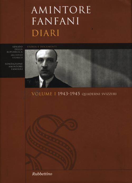 Diari. Vol. 1: Quaderni svizzeri 1943-1945