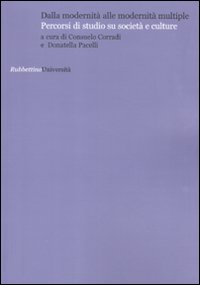 Dalla modernità alle modernità multiple. Percorsi di studio su società e culture