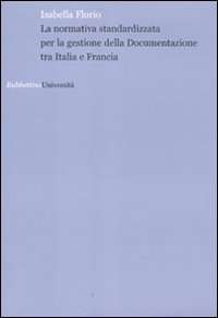 La normativa standardizzata per la gestione della documentazione tra Italia e Francia