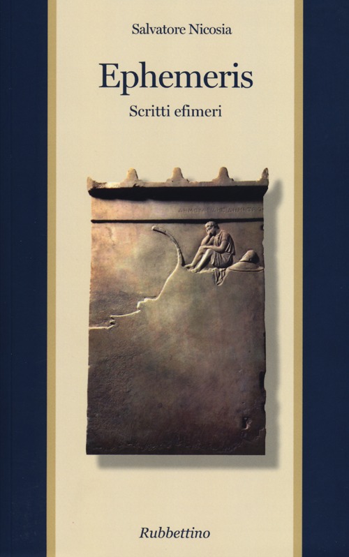 Ephemeris. Scritti efimeri