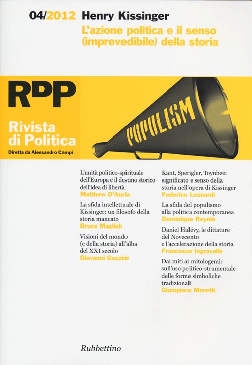 Rivista di politica (2012). Vol. 4: Henry Kissinger. L'azione politica e il senso (imprevedibile) della storia