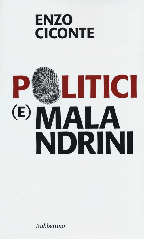 Politici (e) malandrini