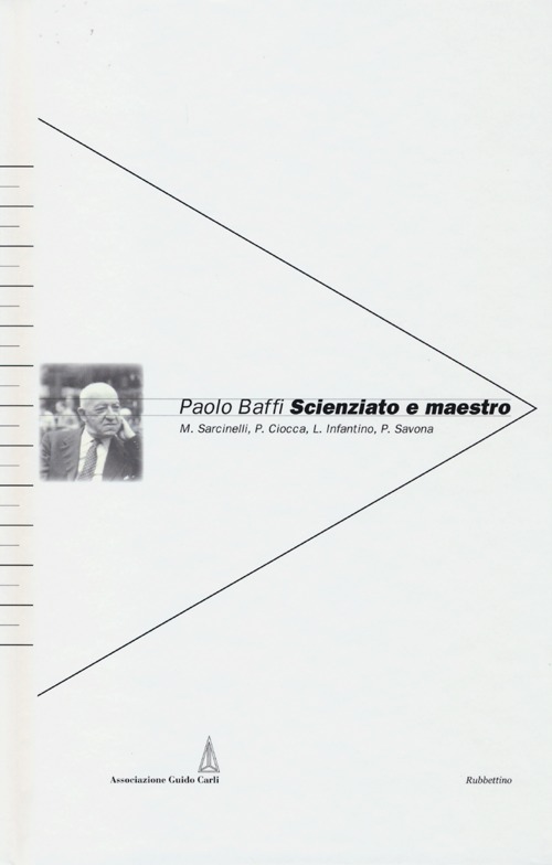 Paolo Baffi. Scienzato e maestro
