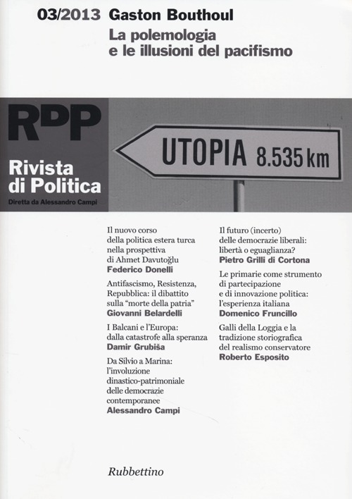 Rivista di politica (2013). Vol. 3: Gaston Bouthoul. La polemologia e le illusioni del pacifismo
