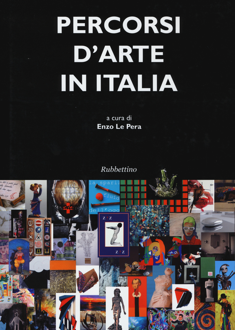 Percorsi d'arte in Italia. Ediz. illustrata