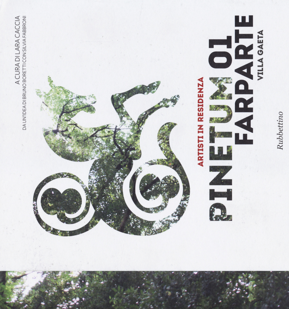 Pinetum 01. Farparte. Villa Gaeta. Ediz. illustrata