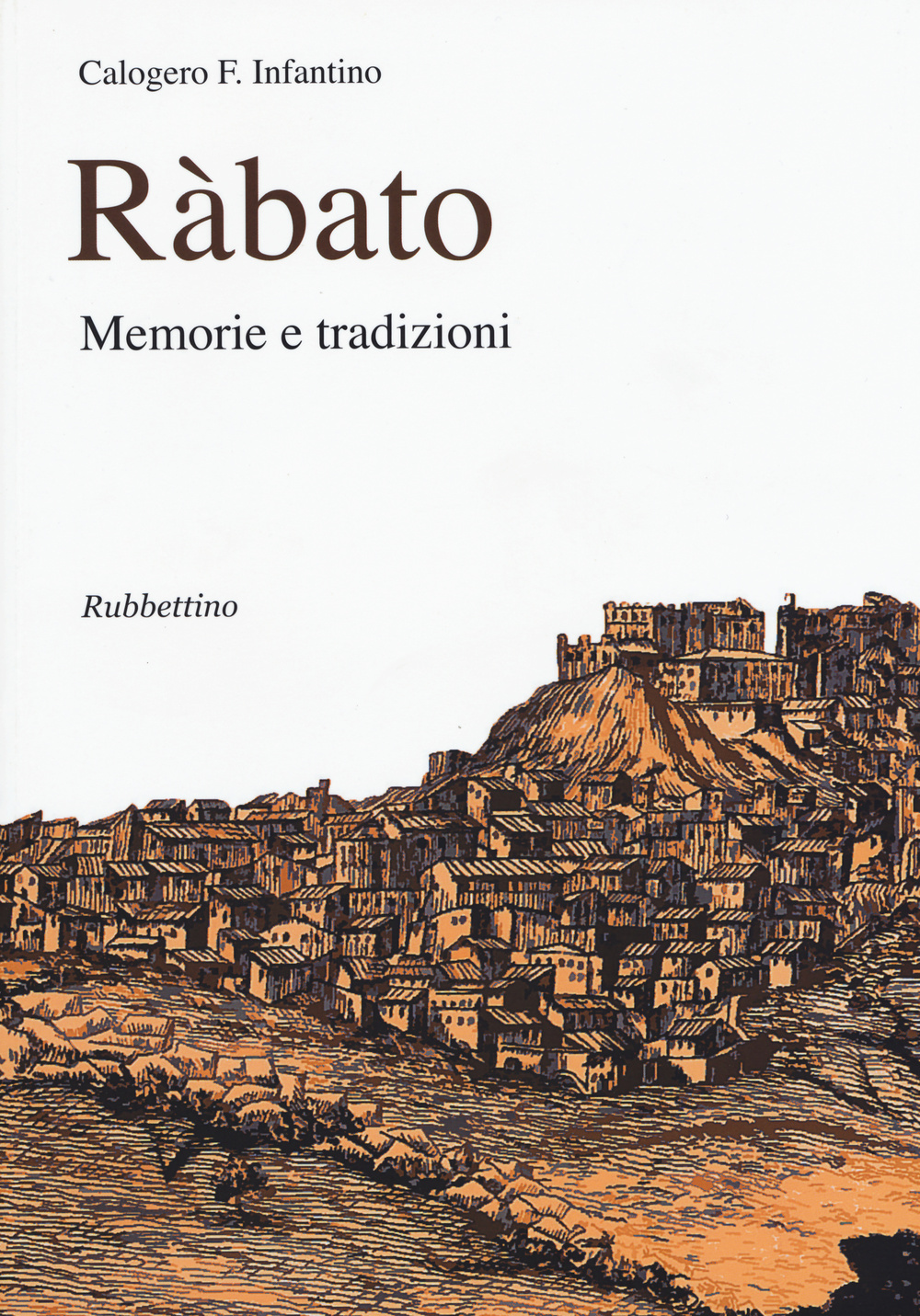 Ràbato. Memorie e tradizioni