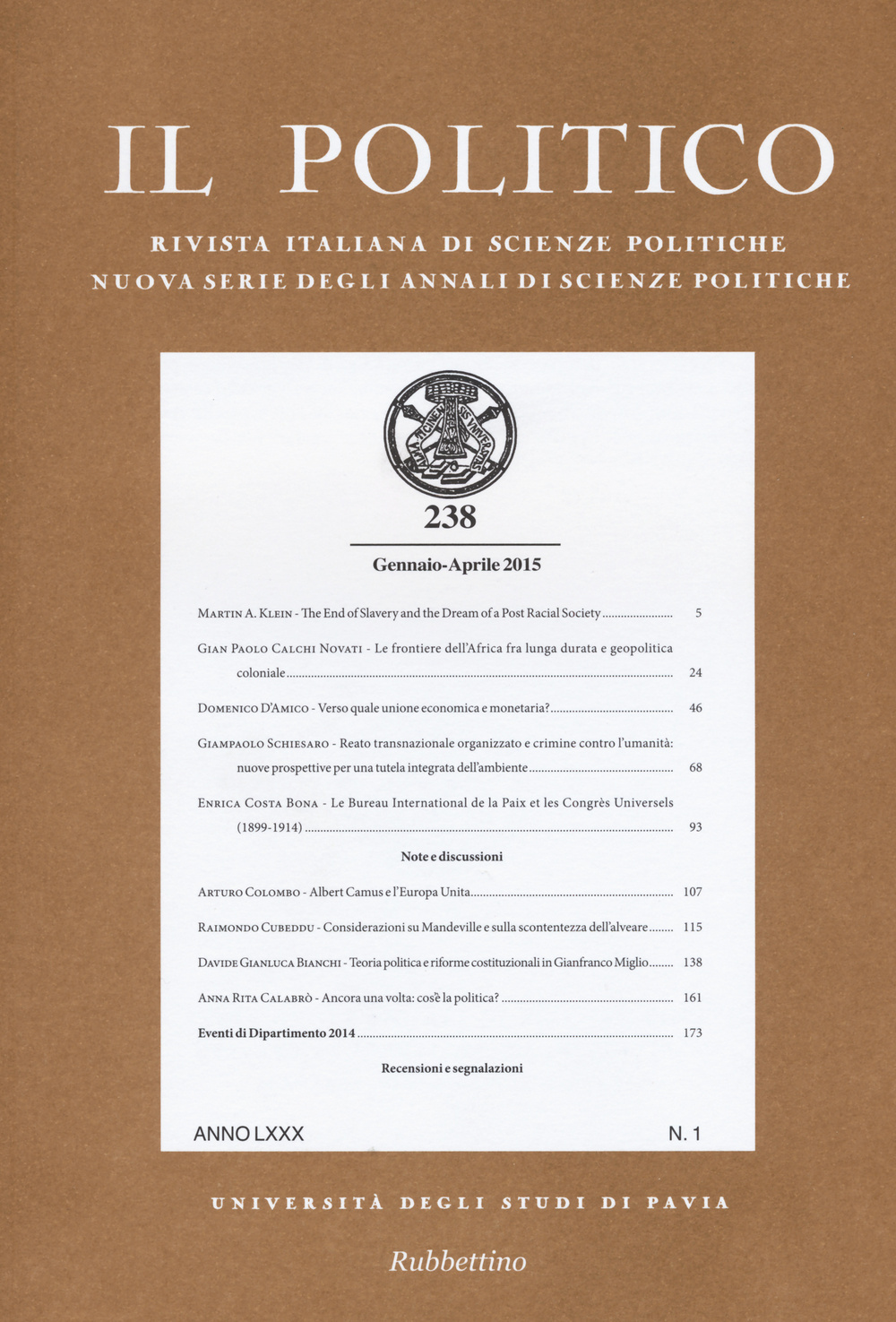 Il politico. Rivista italiana di scienze politiche (2015). Vol. 238