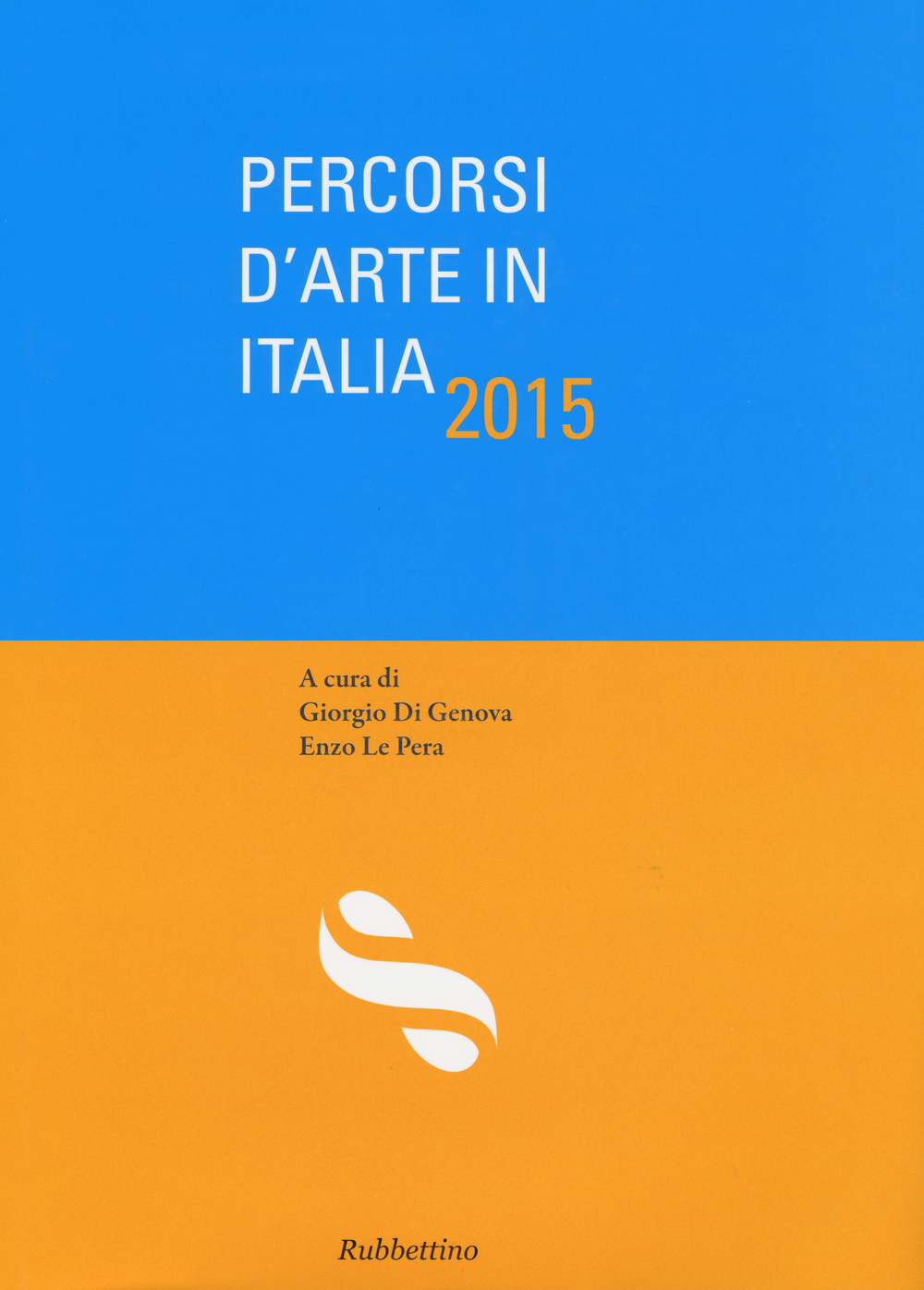 Percorsi d'arte in Italia 2015. Ediz. illustrata