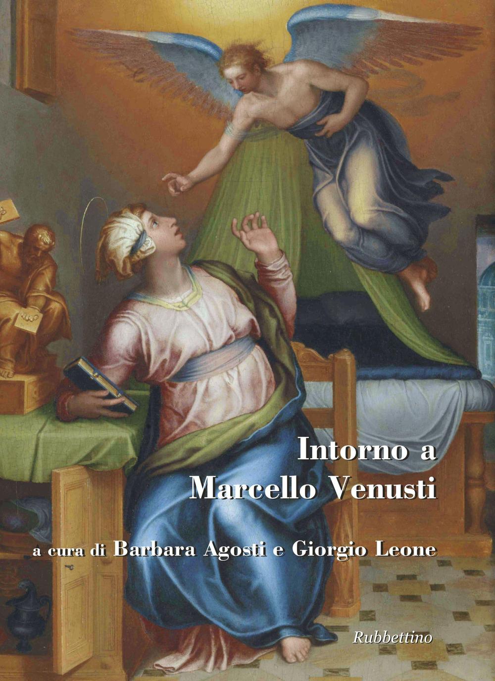 Intorno a Marcello Venusti. Ediz. illustrata