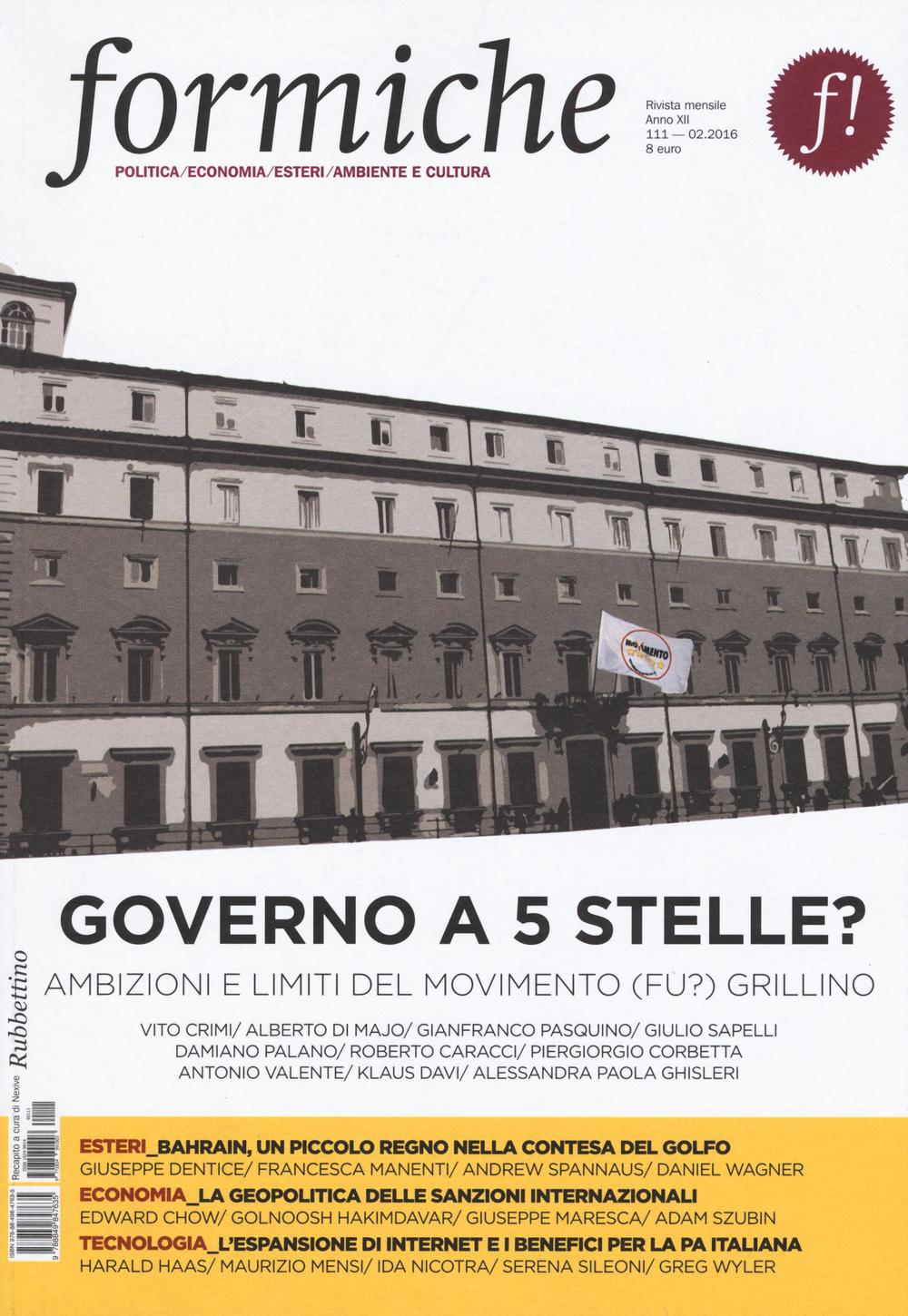 Formiche (2016). Vol. 111: Governo a 5 stelle? Ambizioni e limiti del movimento (fu?) grillino