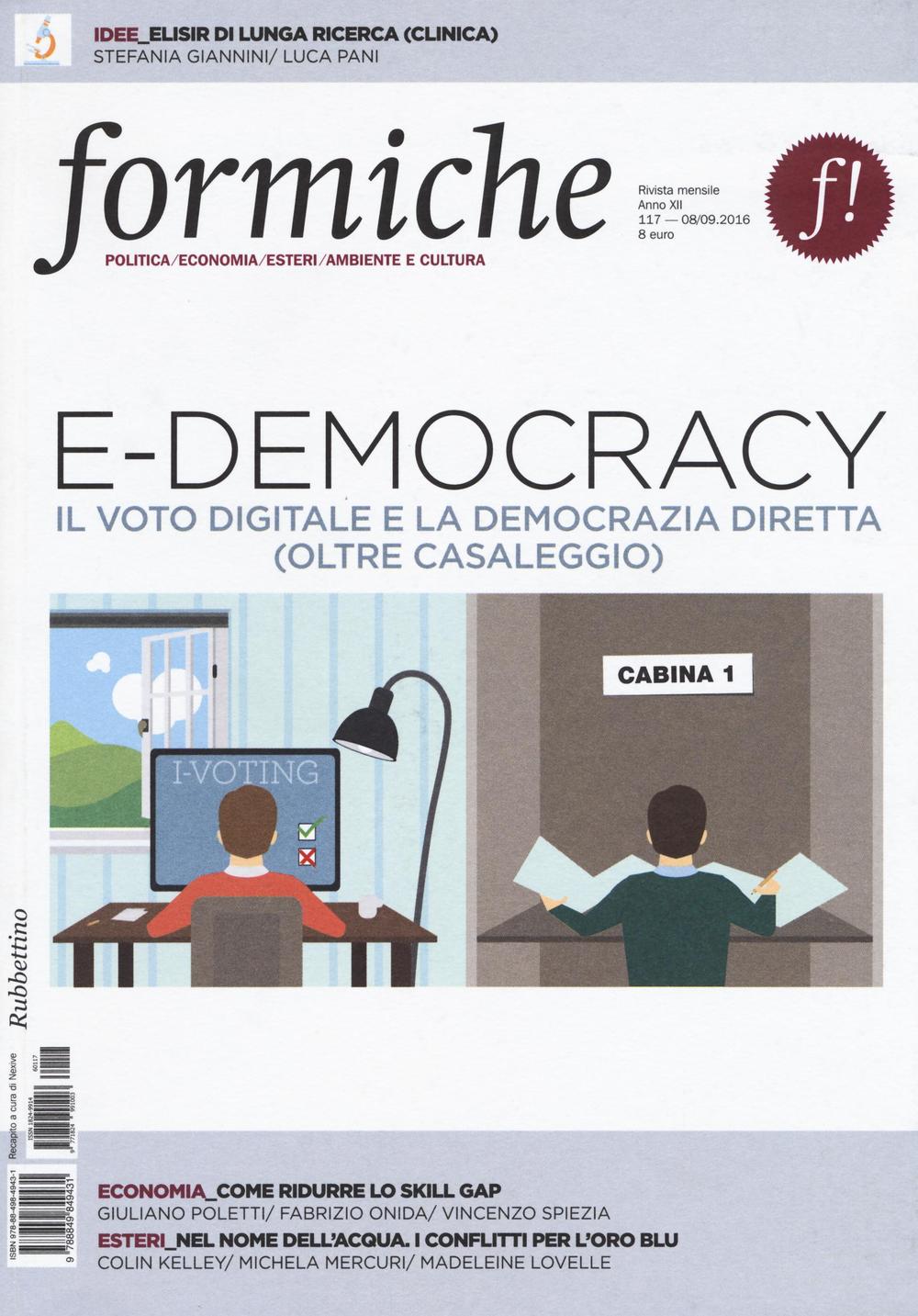 Formiche (2016). Vol. 117: E-democracy. Il voto digitale e la democrazia diretta (oltre Casaleggio)