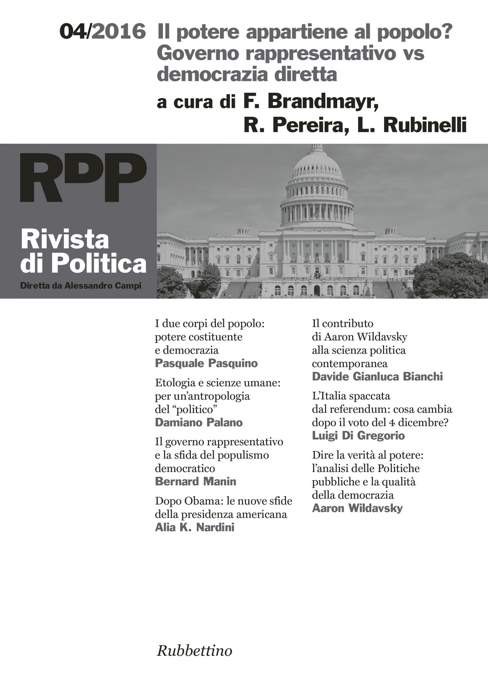 Rivista di politica (2016). Vol. 4: Il potere appartiene al popolo? Governo rappresentativo vs democrazia diretta