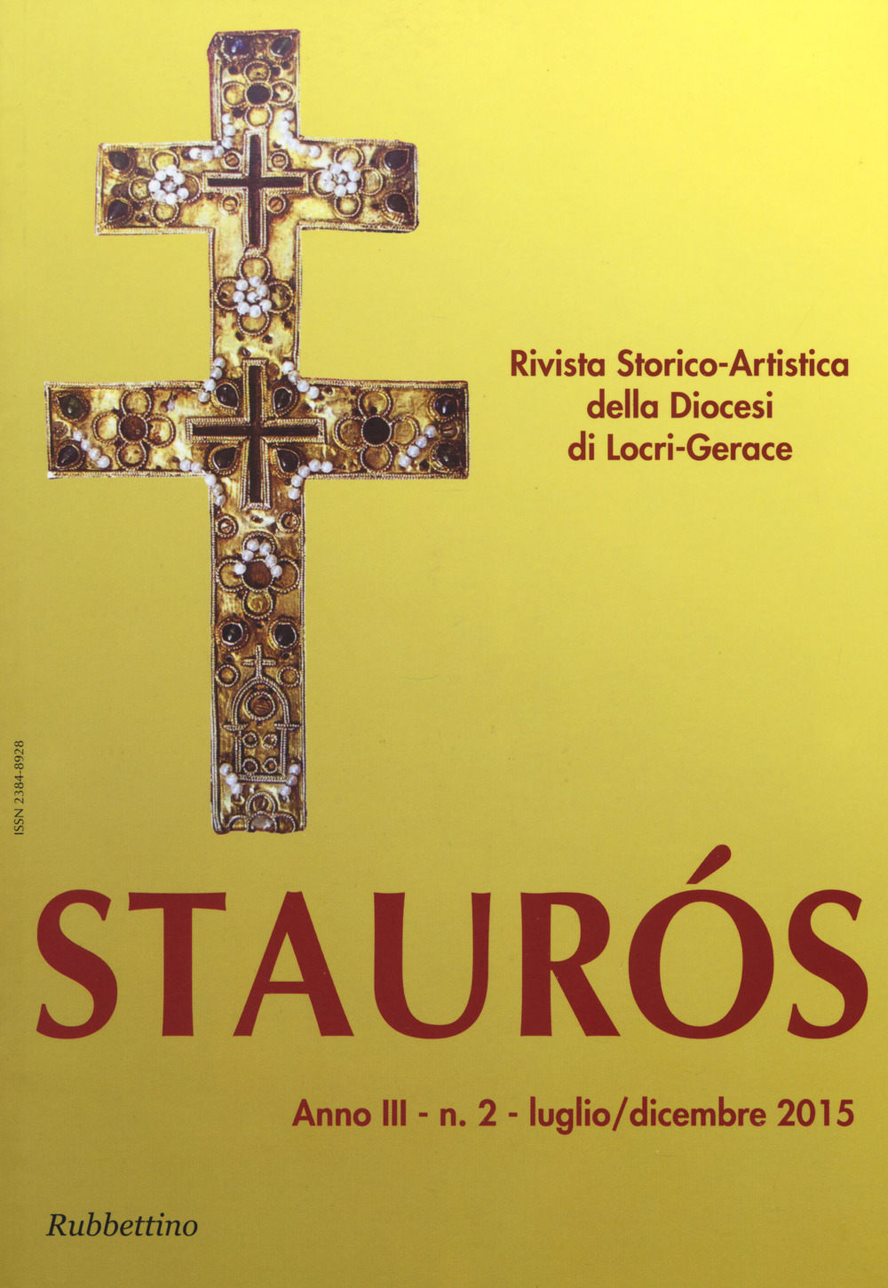 Staurós. Rivista storico-artistica della diocesi di Locri-Gerace (2015). Vol. 2