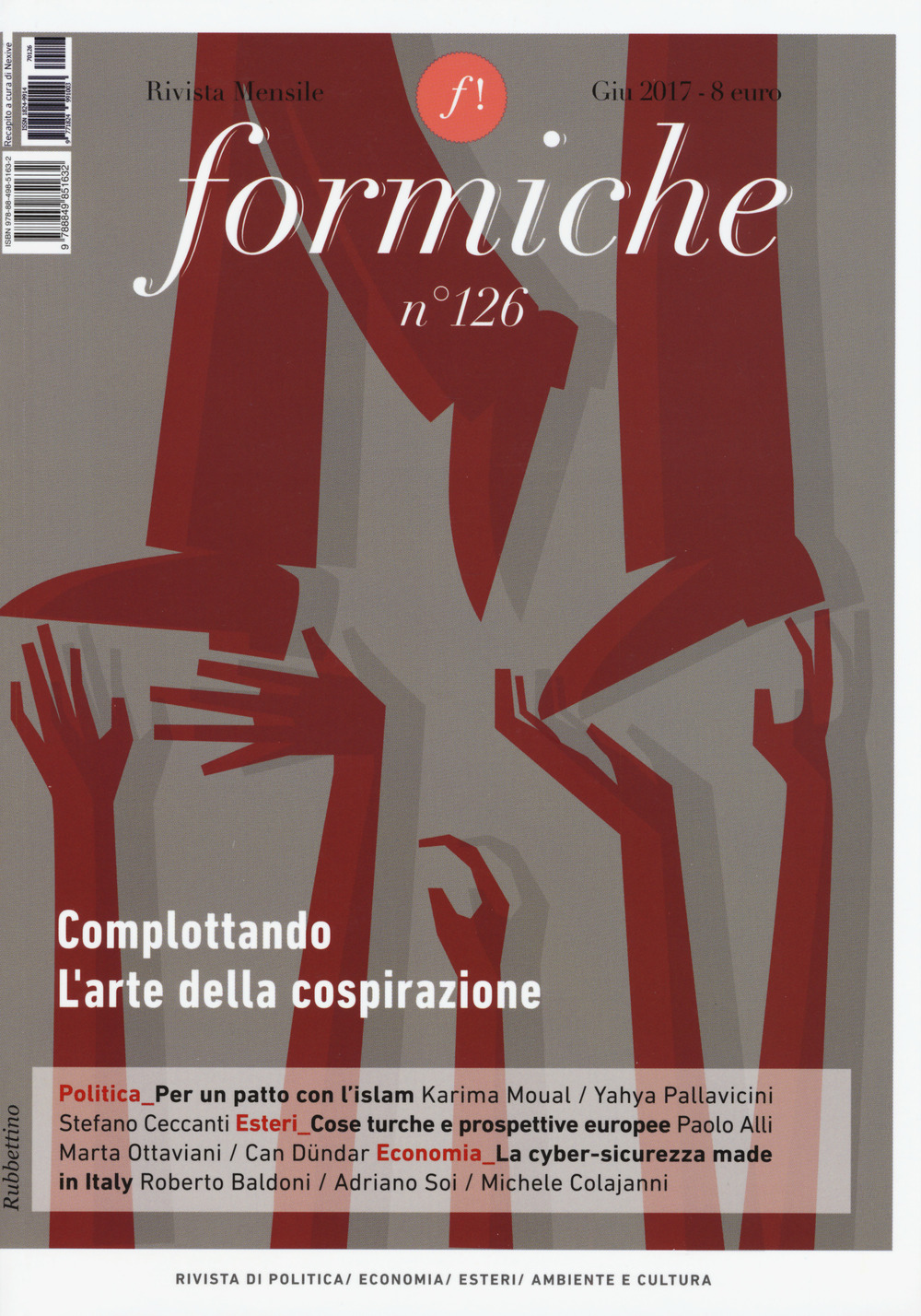 Formiche (2017). Vol. 126: Complottando. L'arte della cospirazione