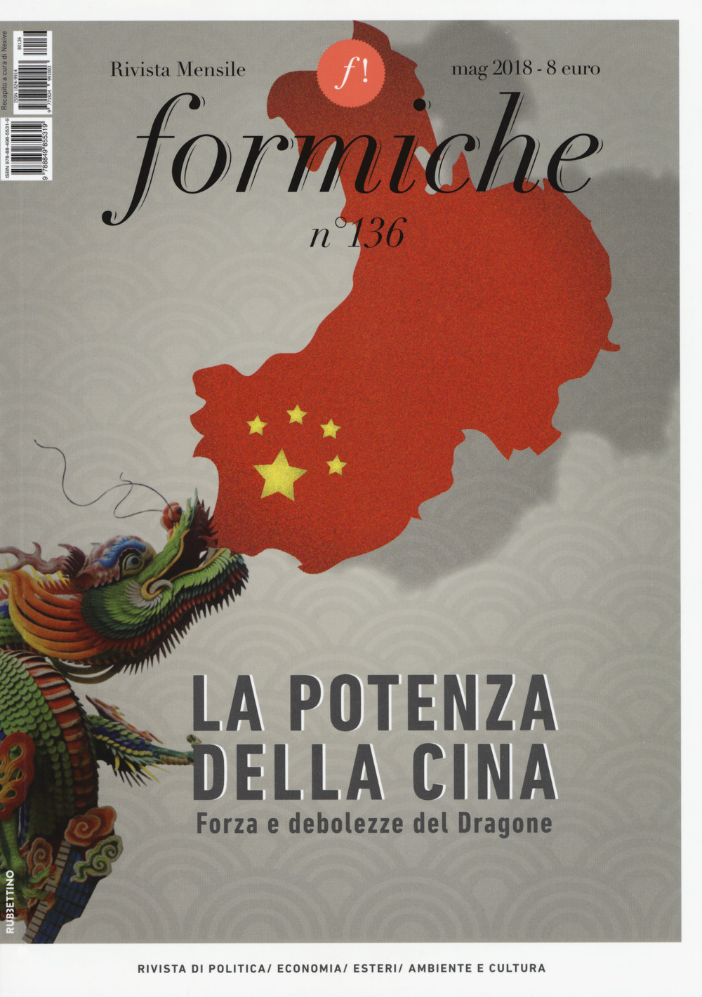 Formiche (2018). Vol. 136: La potenza della Cina. Forza e debolezze del dragone (Maggio)