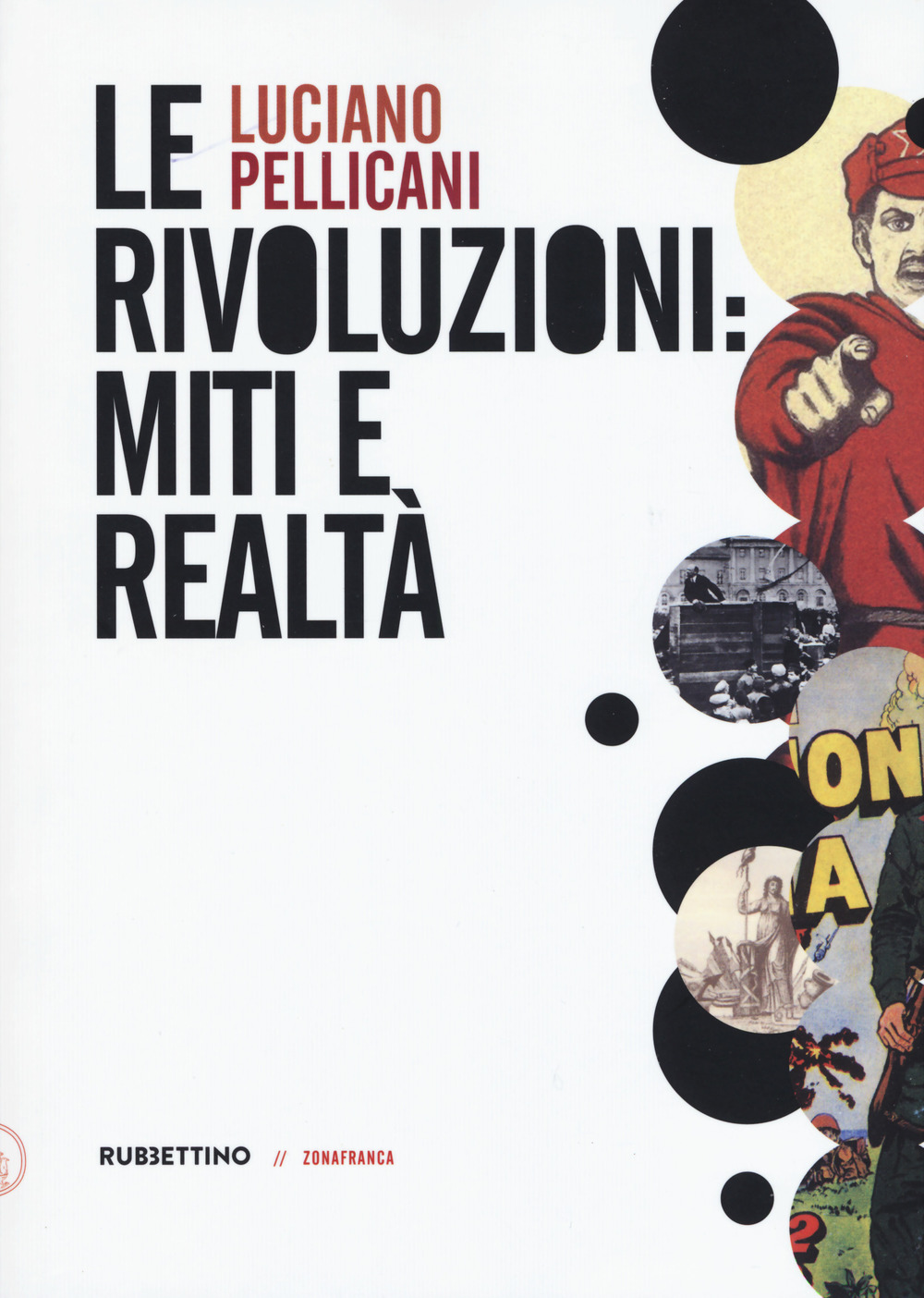 Le rivoluzioni: miti e realtà