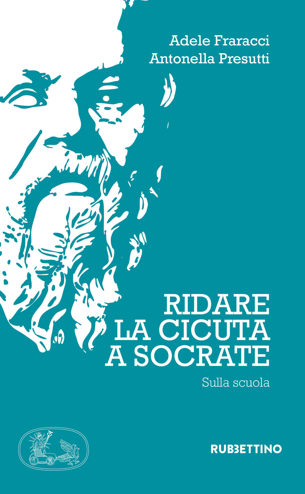 Ridate la cicuta a Socrate. Sulla scuola