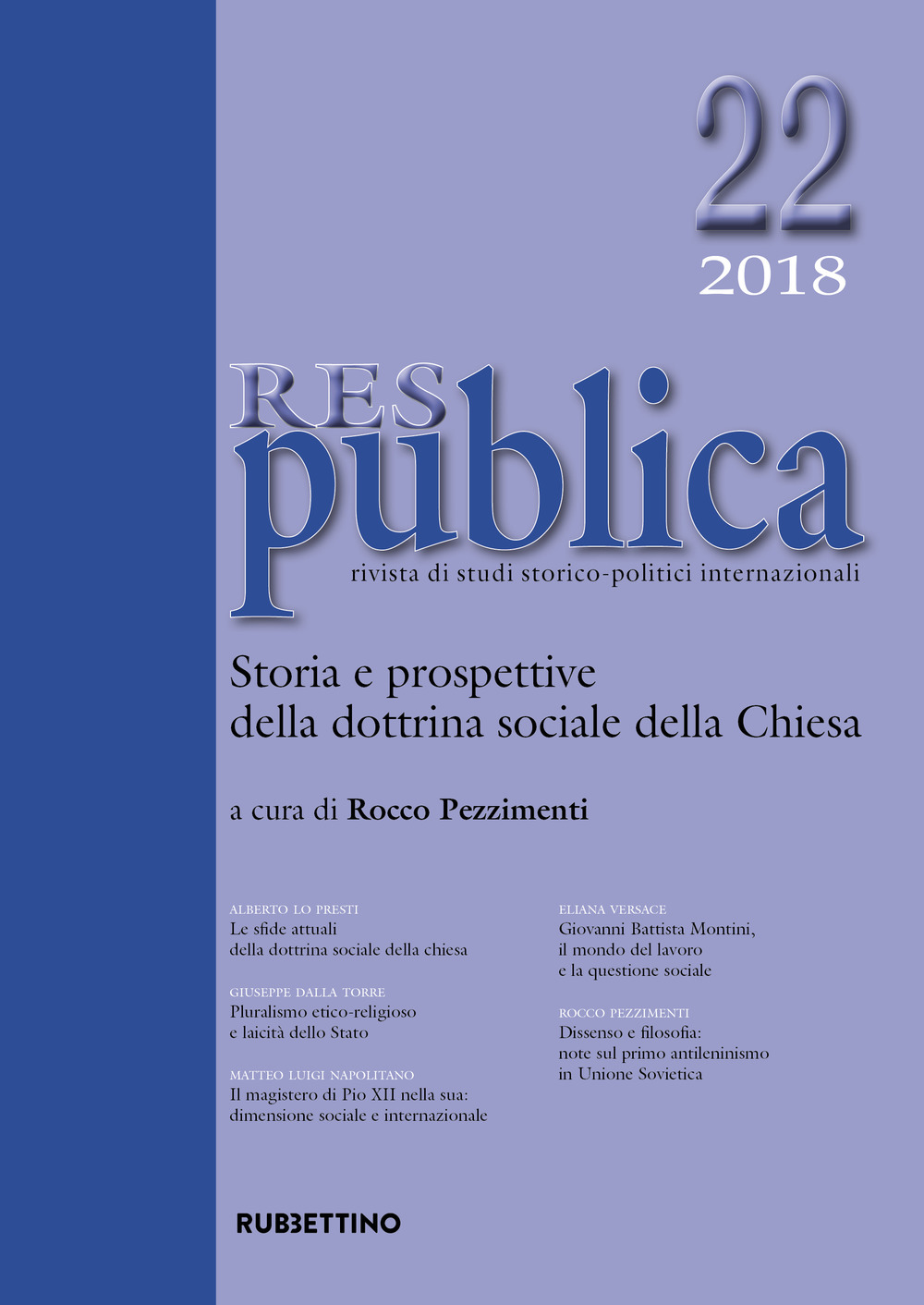 Res publica (2018). Vol. 22: Storia e prospettive della dottrina sociale della chiesa