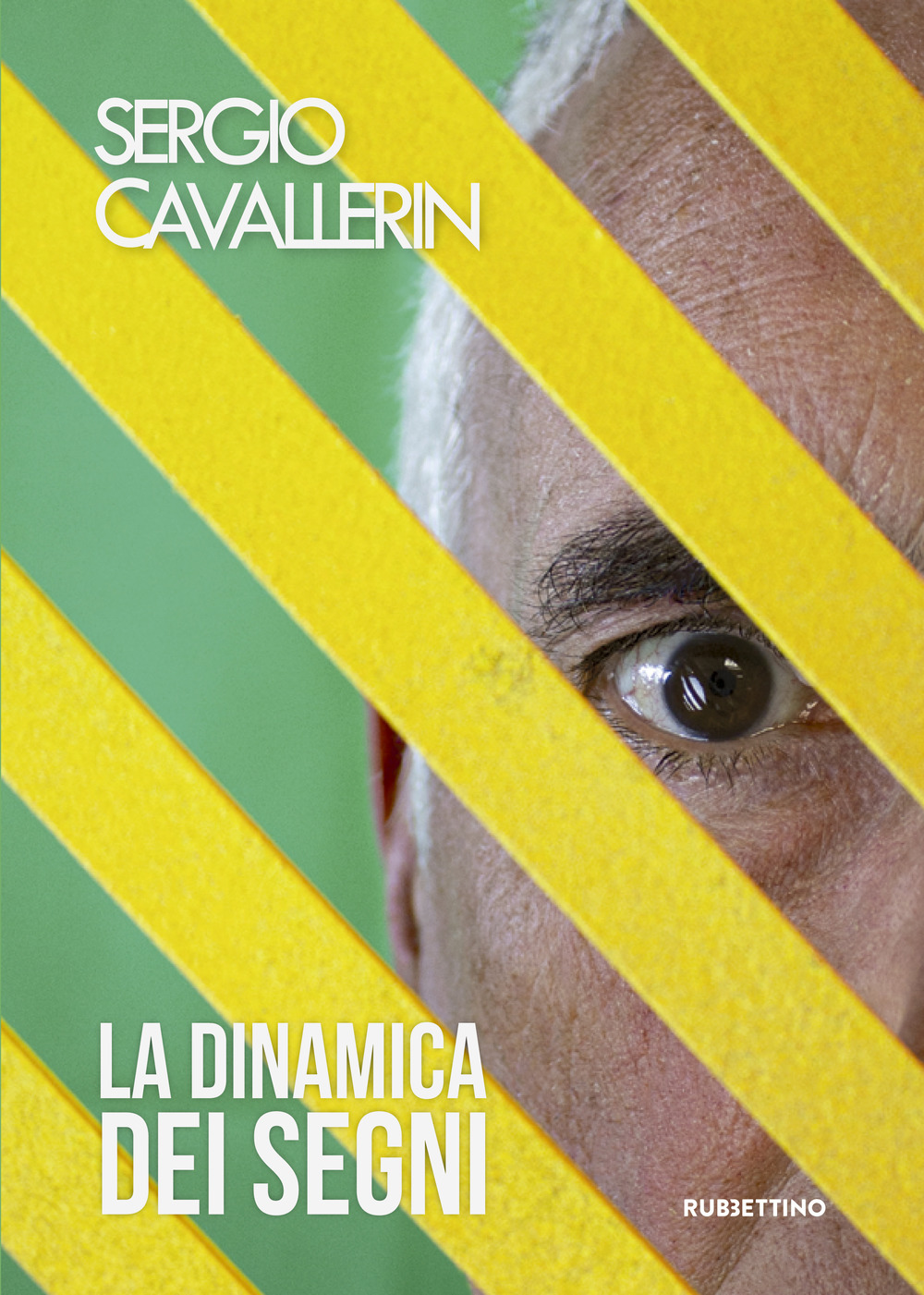 Sergio Cavallerin. La dinamica dei segni. Catalogo della mostra (Gualdo Tadino, 7-29 settembre 2019). Ediz. a colori