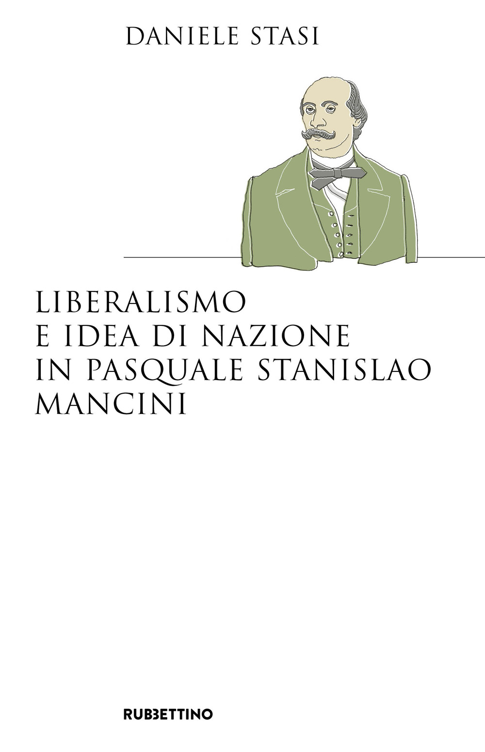 Liberalismo e idea di nazione in Pasquale Stanislao Mancini