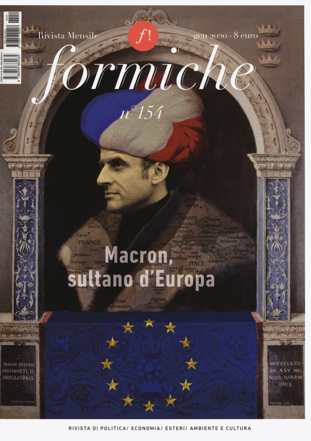 Formiche (2020). Vol. 154: Macron, sultano d'Europa (Gennaio)