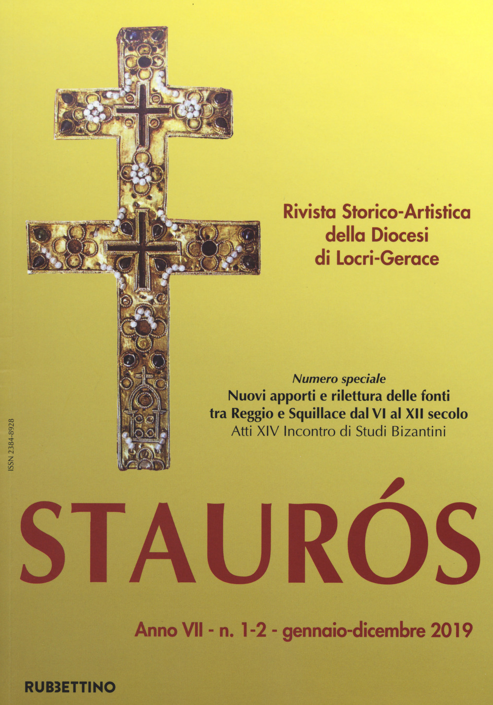 Staurós. Rivista storico-artistica della diocesi di Locri-Gerace (2019). Vol. 1-2: Gennaio-dicembre