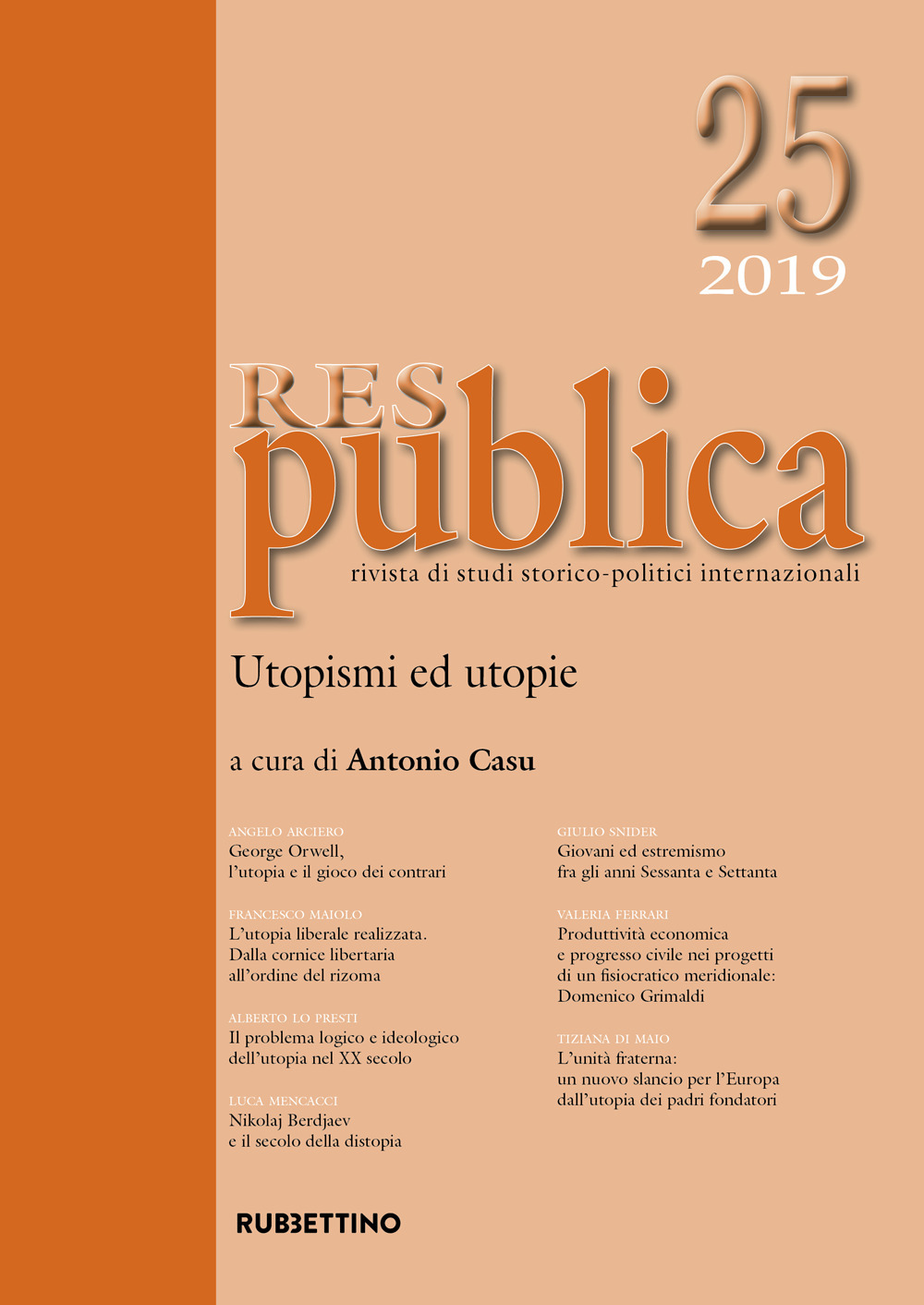 Res publica (2019). Vol. 25: Utopismi ed utopie