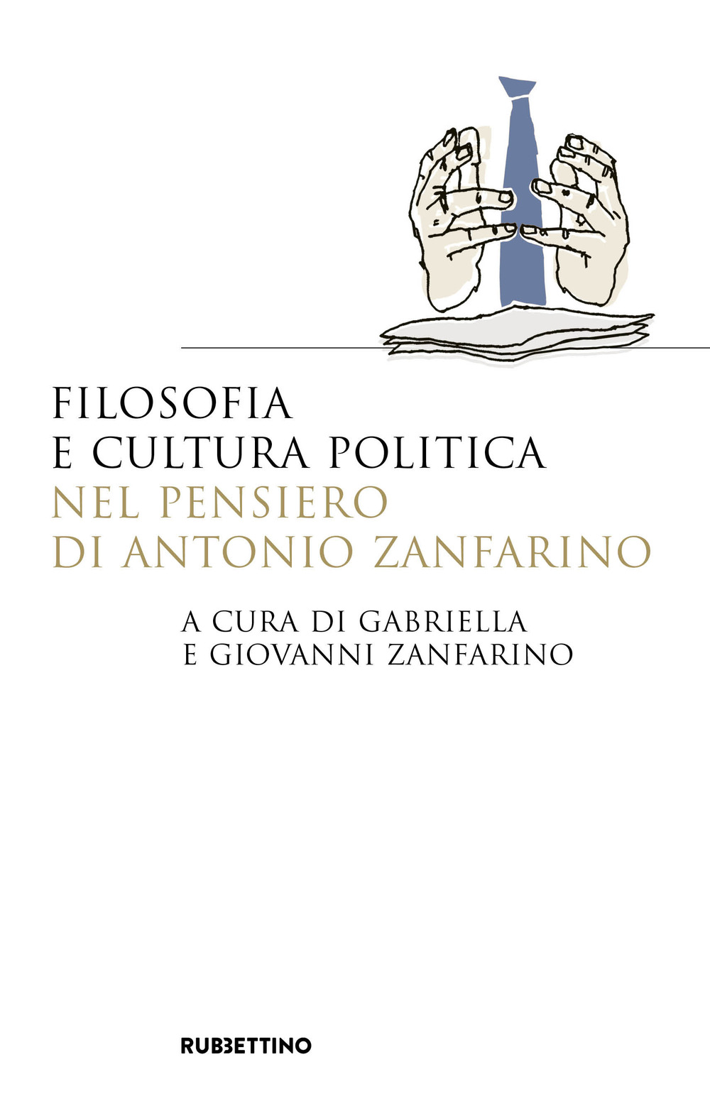 Filosofia e cultura politica nel pensiero di Antonio Zanfarino