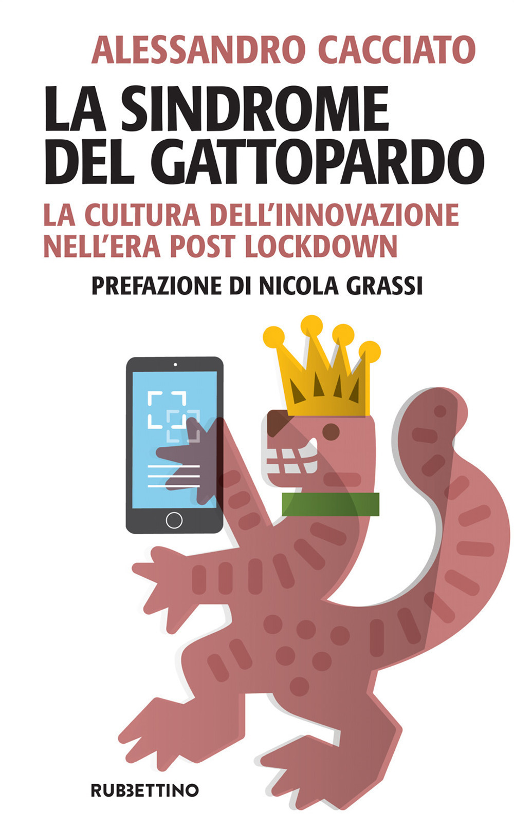 La sindrome del gattopardo. La cultura dell'innovazione nell'era post lockdown