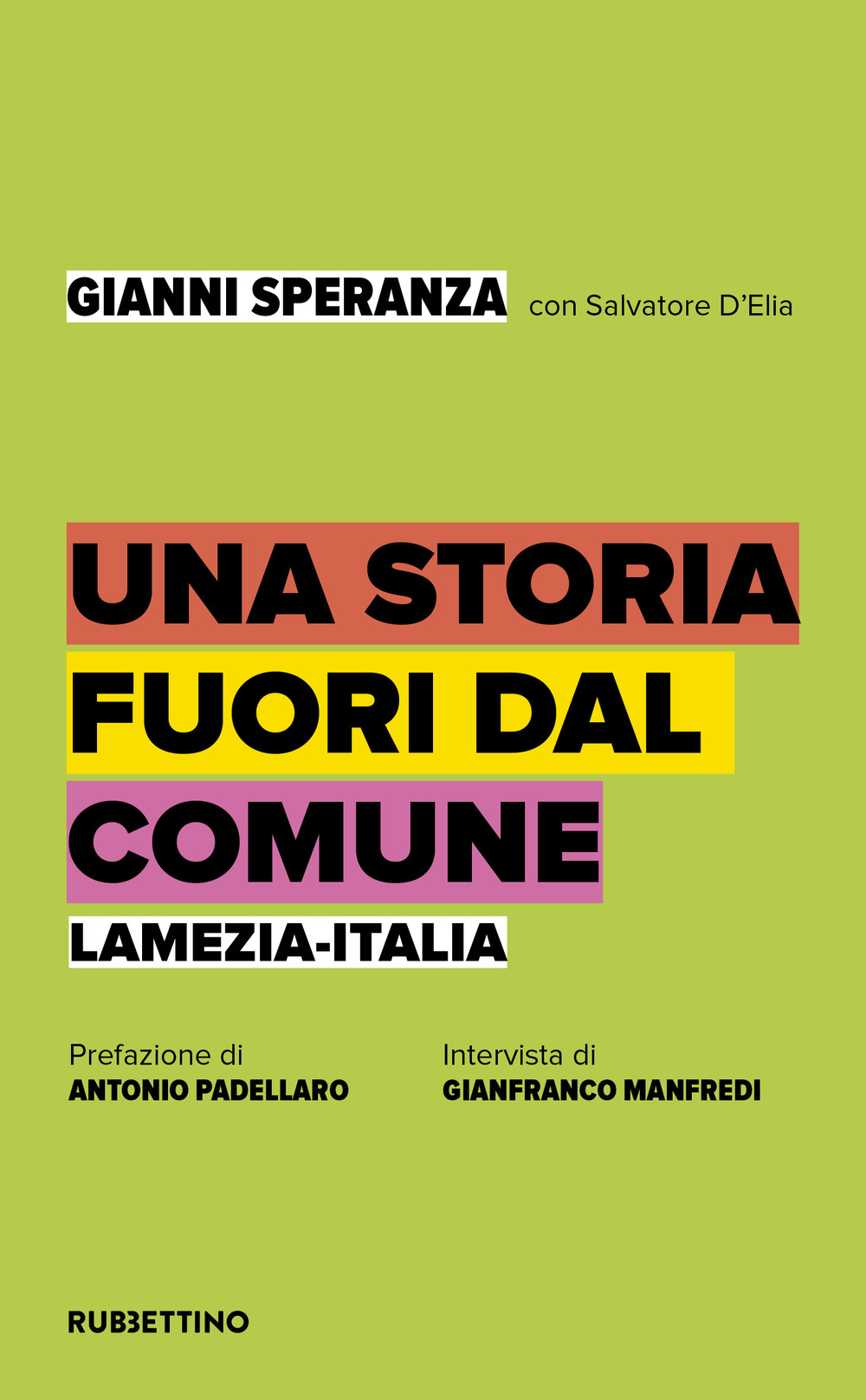 Una storia fuori dal comune. Lamezia-Italia