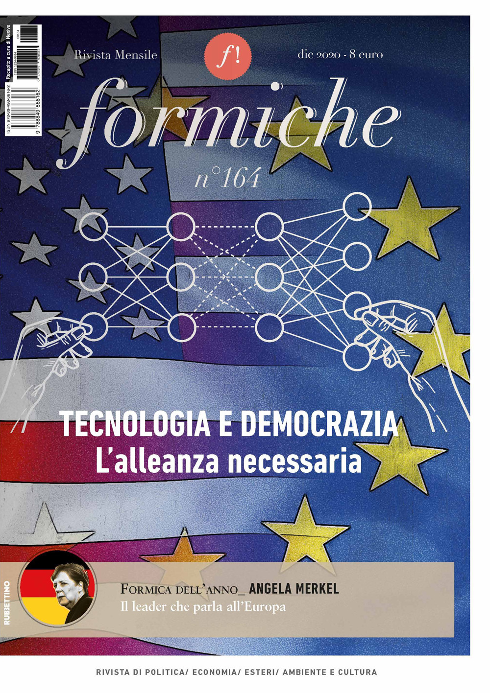 Formiche (2020). Vol. 164: Tecnologia e democrazia. L'alleanza necessaria