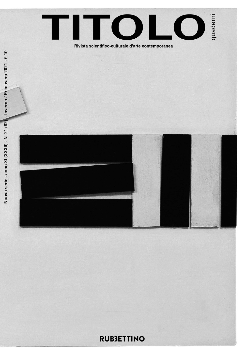 Titolo. Rivista scientifica e culturale d'arte contemporanea. Vol. 21