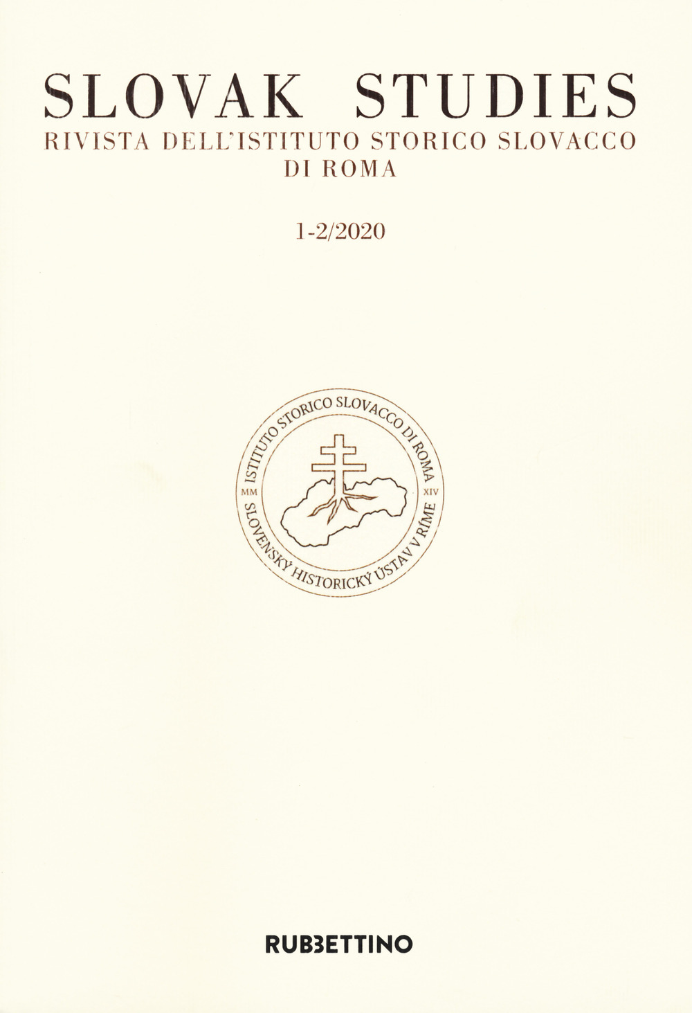 Slovak studies. Rivista dell'Istituto Storico Slovacco di Roma (2020). Vol. 1-2