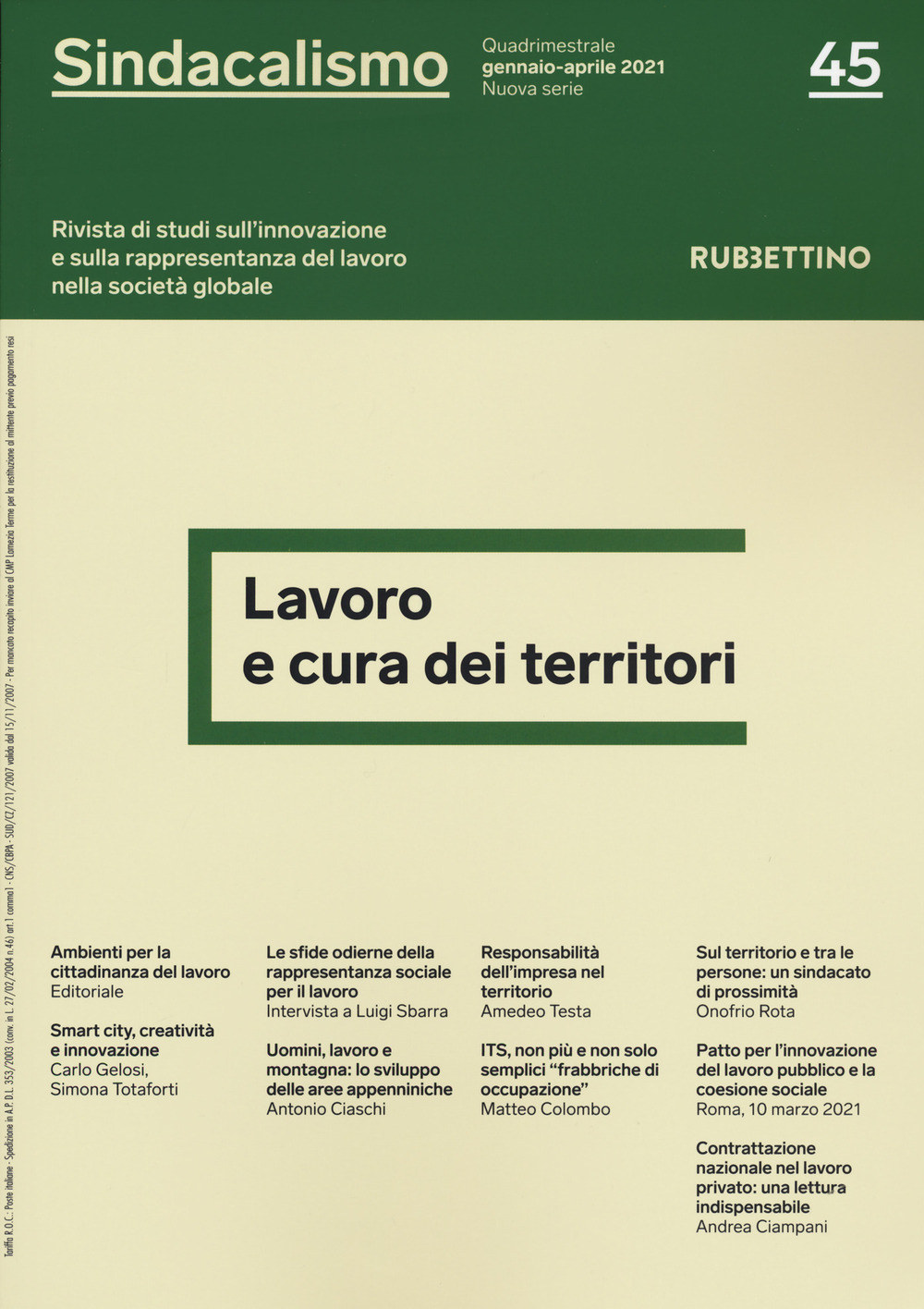 Sindacalismo. Rivista di studi sull'innovazione e sulla rappresentanza del lavoro nella società globale (2021). Vol. 45: Lavoro e cura dei territori