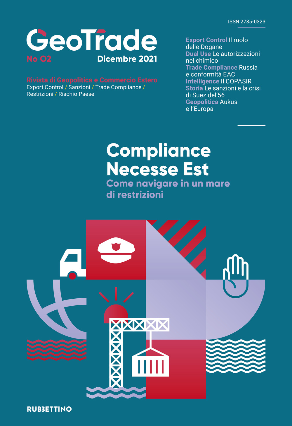 GeoTrade. Rivista di geopolitica e commercio estero (2021). Vol. 2: Compliance necesse est. Come navigare in un mare di restrizioni
