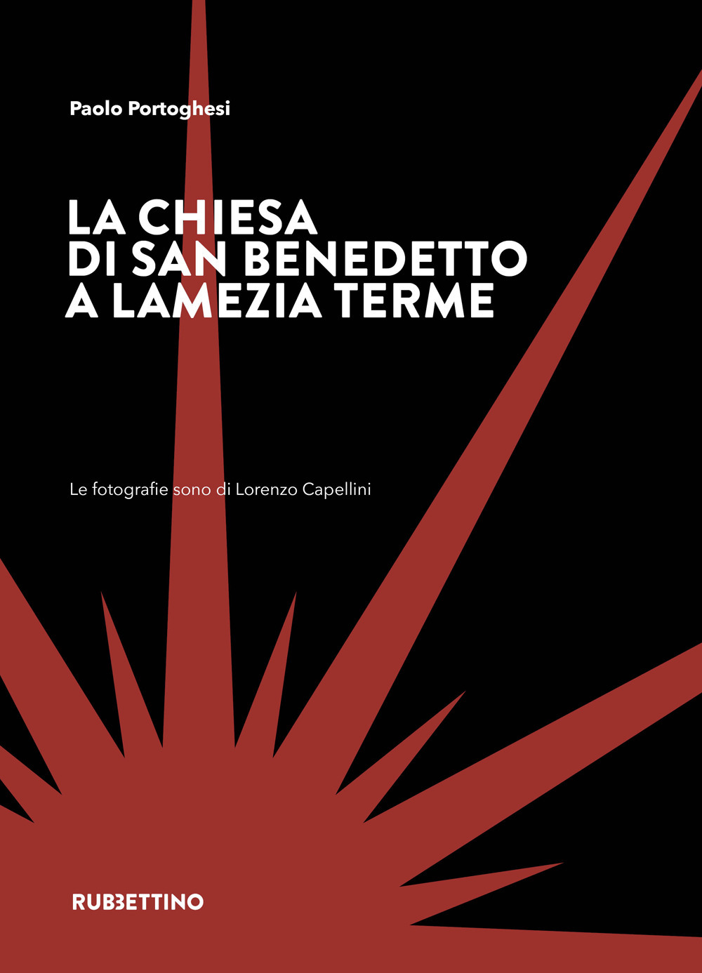 La chiesa di San Benedetto a Lamezia Terme. Ediz. a colori