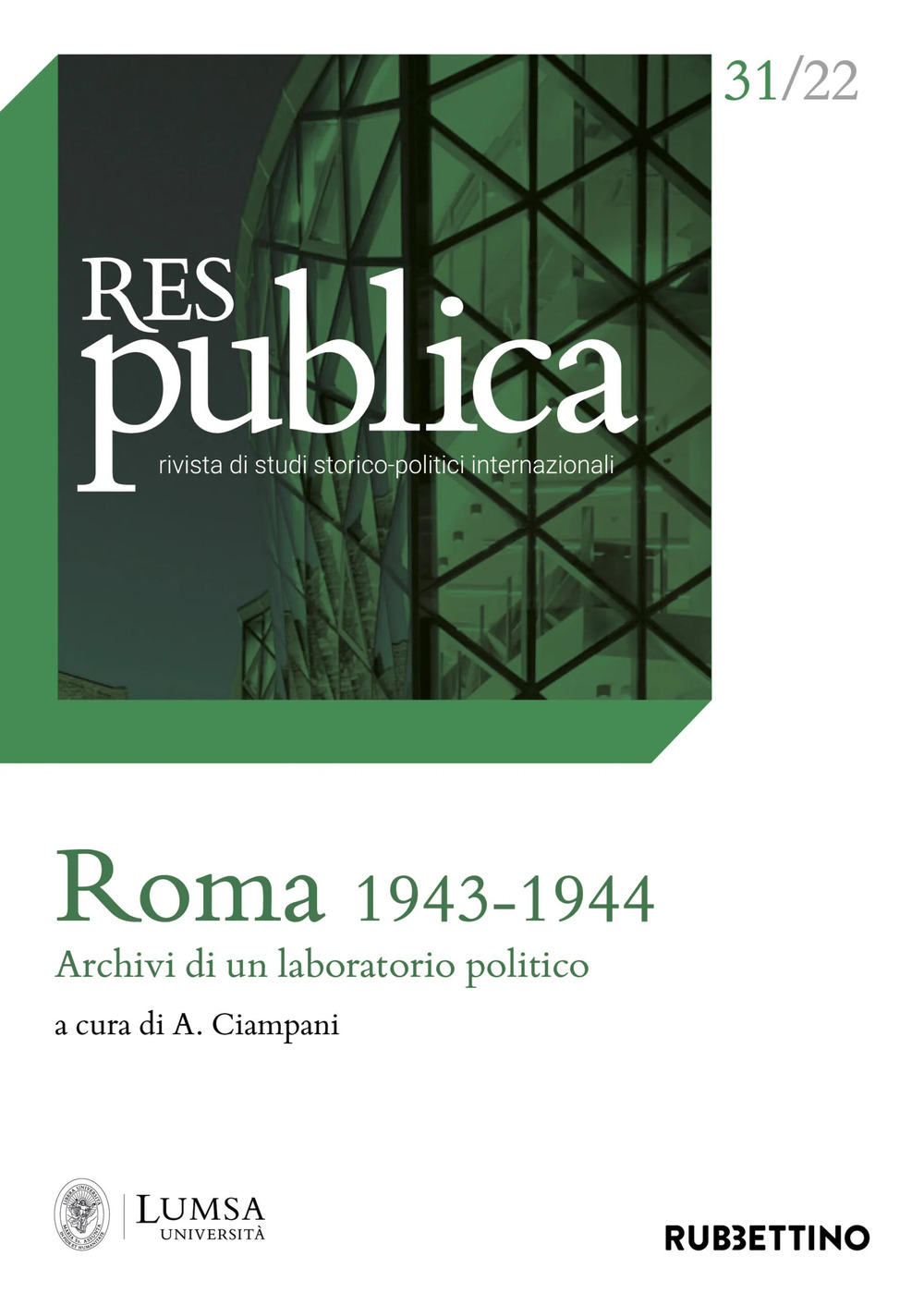 Res publica (2022). Vol. 31: Roma 1943-1944. Archivi di un laboratorio politico