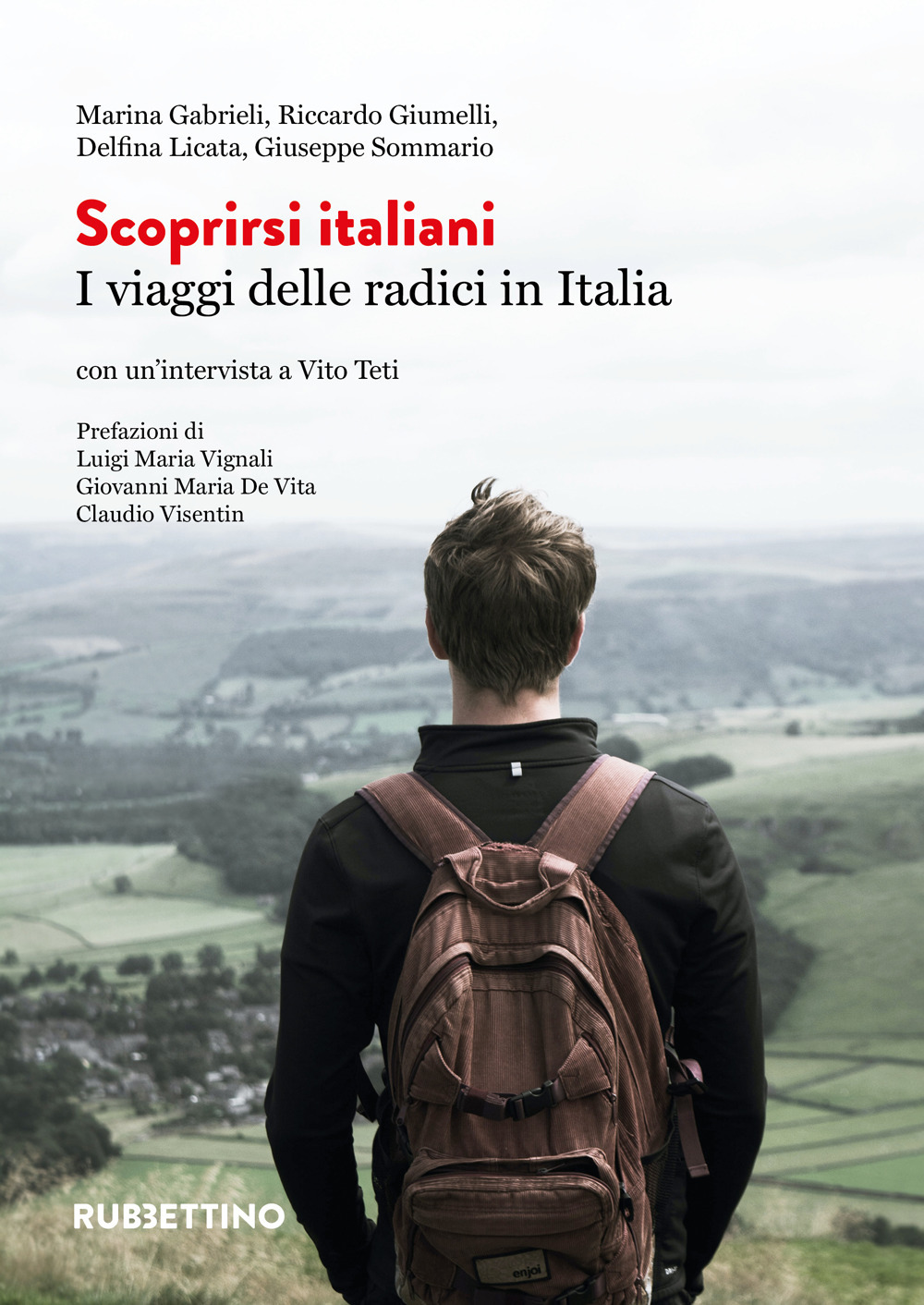 Scoprirsi italiani. I viaggi delle radici in Italia