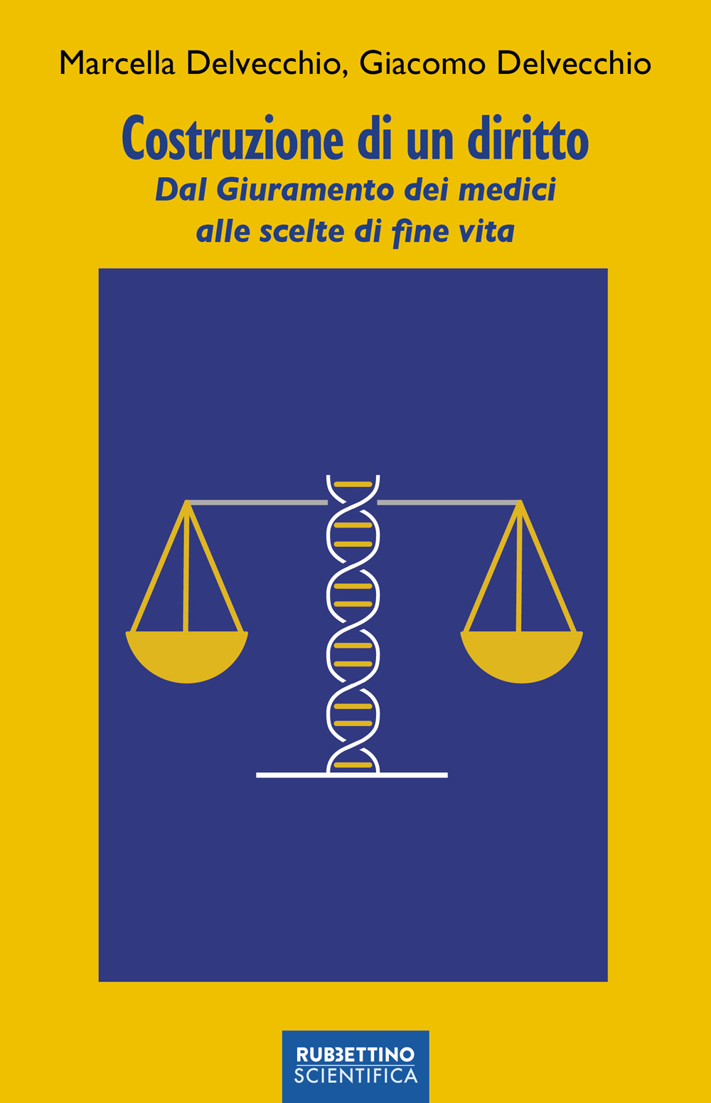 Costruzione di un diritto. Dal giuramento dei medici alle scelte di fine vita