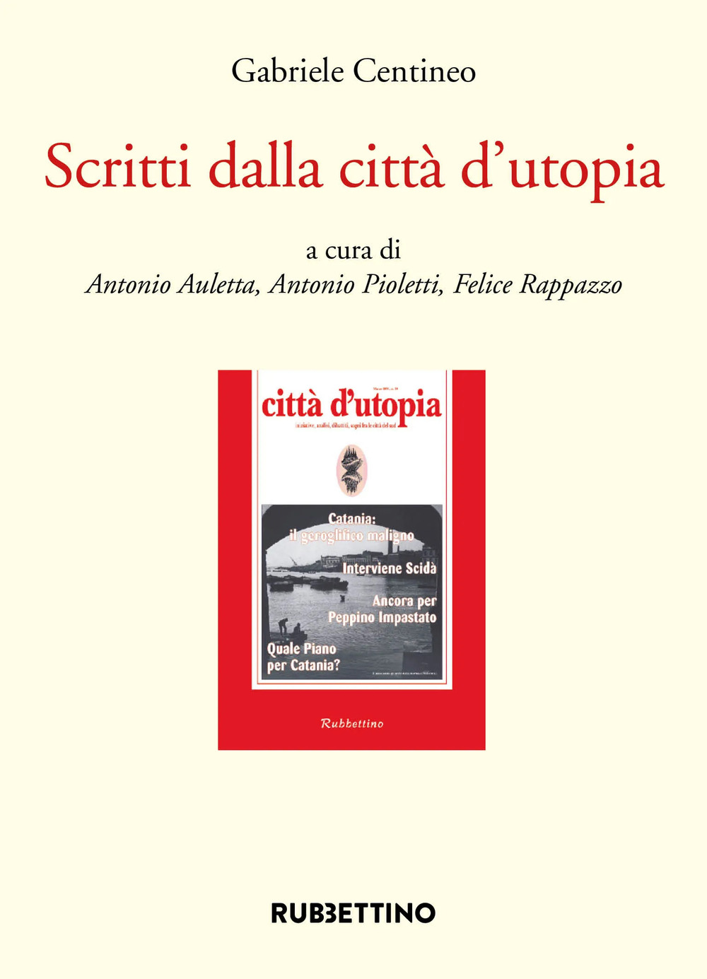 Scritti dalla città d'utopia